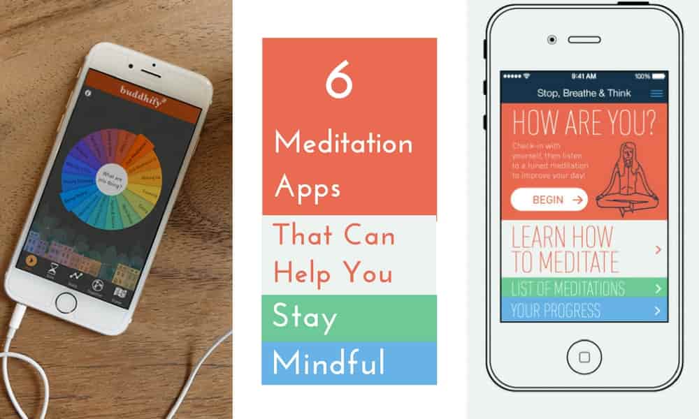 Meditation Apps That Can Help You Stay Mindful.